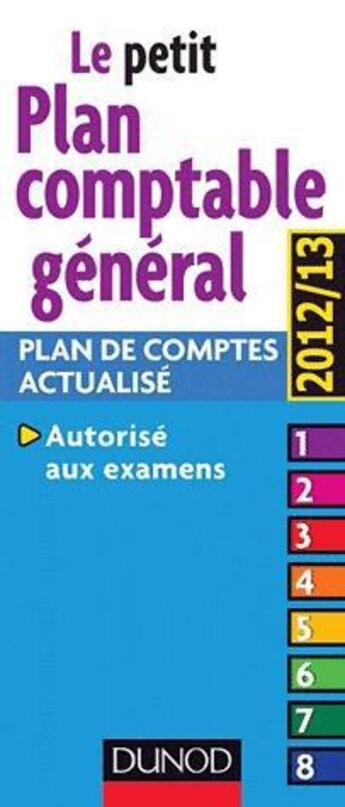 Couverture du livre « Plan comptable général ; plan comptable actualisé (édition 2012/2013) » de Christian Raulet aux éditions Dunod