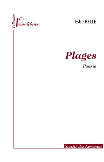 Couverture du livre « Plages » de Esbe Belle aux éditions Societe Des Ecrivains