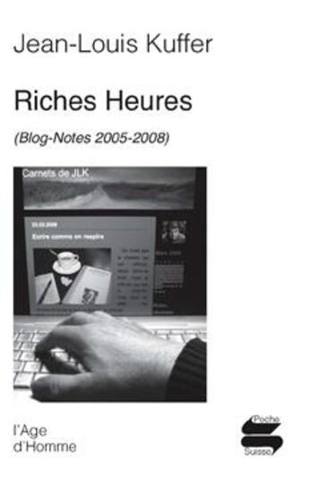 Couverture du livre « Riches heures » de Jean-Louis Kuffer aux éditions L'age D'homme