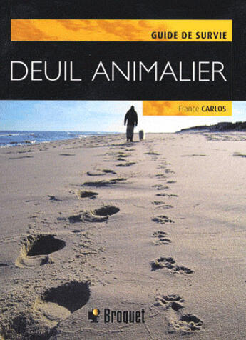 Couverture du livre « Deuil animalier » de Carlos France aux éditions Broquet