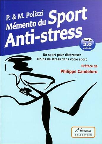 Couverture du livre « Mémento du sport anti-stress ; un sport pour déstresser, version 2.0 » de Marc Polizzi et Pascale Polizzi aux éditions Fantaisium
