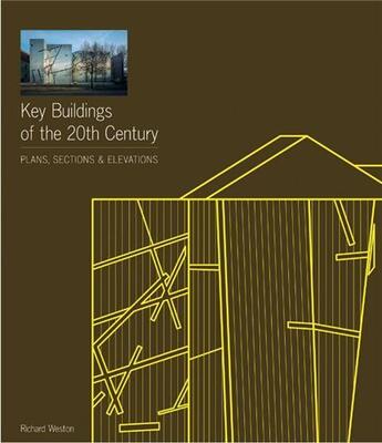 Couverture du livre « Key buildings of the twentieth century - plans, sections and elevations + cd rom (2e editionition) » de Richard Weston aux éditions Laurence King