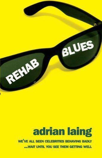 Couverture du livre « Rehab Blues » de Laing Adrian aux éditions Gibson Square Digital