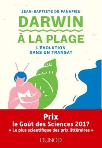 Couverture du livre « Darwin à la plage ; l'évolution dans un transat » de Jean-Baptiste De Panafieu aux éditions Dunod
