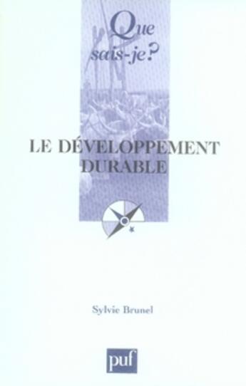 Couverture du livre « Le développement durable (2e édition) » de Sylvie Brunel aux éditions Que Sais-je ?