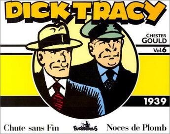 Couverture du livre « Dick tracy t.6 ; 1939 » de Chester Gould aux éditions Futuropolis