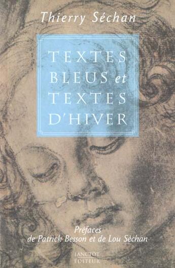 Couverture du livre « Textes bleus et textes d hiver » de Thierry Sechan aux éditions Lanctot