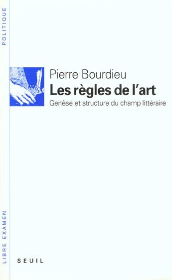 Couverture du livre « Les regles de l'art. genese et structure du champ litteraire » de Pierre Bourdieu aux éditions Seuil
