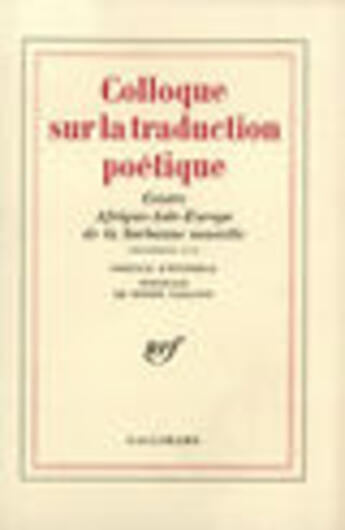 Couverture du livre « Colloque sur la traduction poétique » de  aux éditions Gallimard