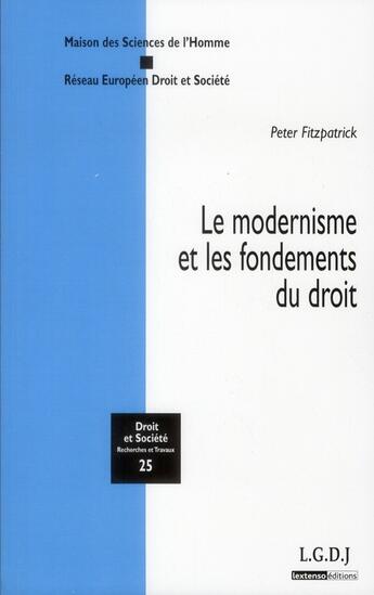 Couverture du livre « Le modernisme et les fondements du droit » de Peter Fitzpatrick aux éditions Lgdj
