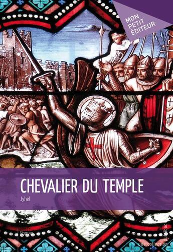 Couverture du livre « Chevalier du temple » de Jyhel aux éditions Publibook