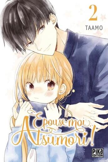 Couverture du livre « Épouse-moi, Atsumori ! Tome 2 » de Taamo aux éditions Pika