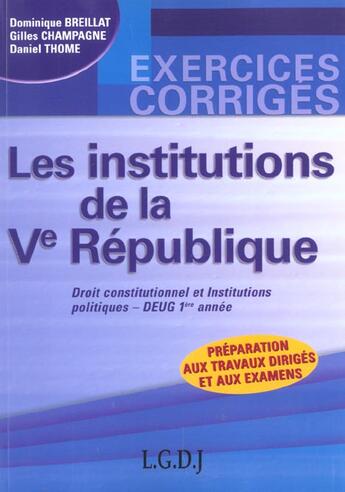 Couverture du livre « Exercices corriges. les institutions de la ve republique. » de Breillat/Thomeagne aux éditions Gualino