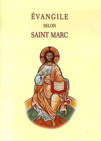 Couverture du livre « Éevangile selon Saint-Marc » de  aux éditions Traditions Monastiques