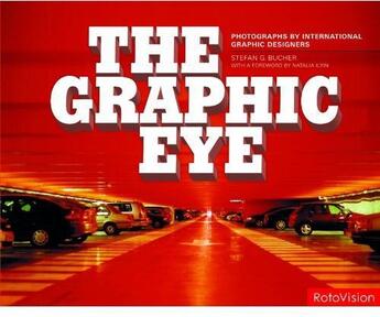 Couverture du livre « The graphic eye » de Stephan Bucher aux éditions Rotovision