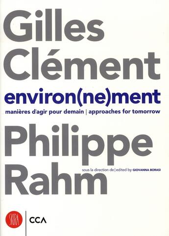 Couverture du livre « Environ(ne)ment : manières d'agir pour demain » de Clement Gilles / Rah aux éditions Skira