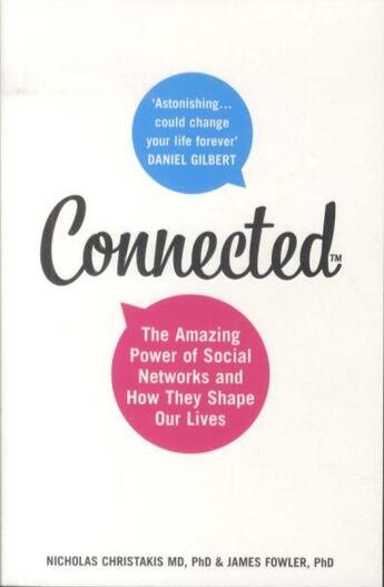 Couverture du livre « Connected ; the amazing power of social networks and how they shape our lives » de James H. Fowler et Nicholas A. Christakis aux éditions 