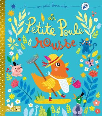 Couverture du livre « La petite poule rousse » de Aurelie Desfour aux éditions Deux Coqs D'or