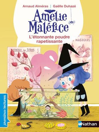 Couverture du livre « Amélie Maléfice : l'étonnante poudre rapetissante » de Arnaud Almeras et Gaelle Duhaze aux éditions Nathan