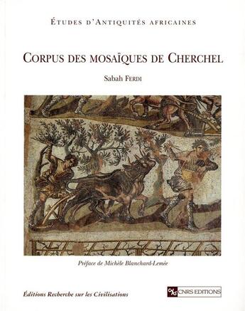 Couverture du livre « Corpus des mosaïques de Cherchel » de Sabah Ferdi aux éditions Cnrs