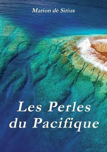 Couverture du livre « Les perles du pacifique - cosmic swimming i » de De Sirius Marion aux éditions Books On Demand