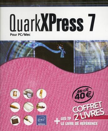 Couverture du livre « QuarkXpress 7 » de Massey De S Natahlie aux éditions Eni