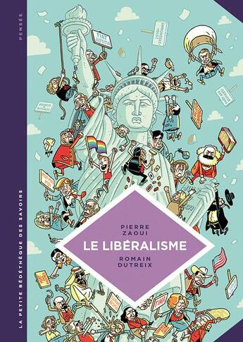 Couverture du livre « La petite bédéthèque des savoirs t.22 : le libéralisme » de Pierre Zaoui aux éditions Lombard