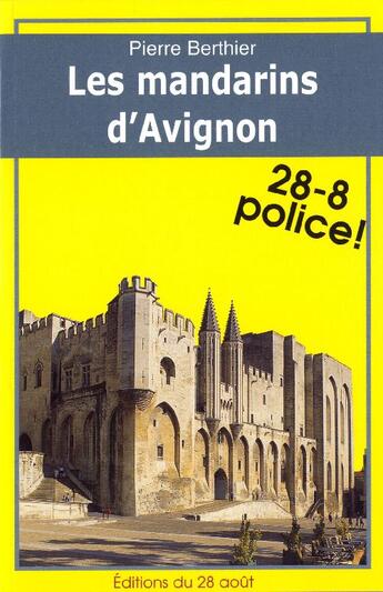 Couverture du livre « Les mandarins d'Avignon » de Pierre Berthier aux éditions Gisserot