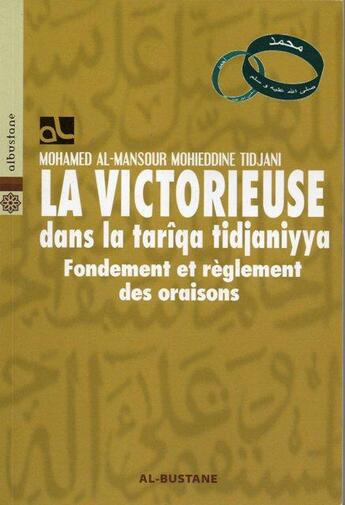 Couverture du livre « La victorieuse dans la tariqua tidjaniyya » de Mansour M.Ti Cheikh aux éditions Alboustane