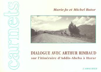 Couverture du livre « Dialogue Avec Arthur Rimbaud » de Butor Michel aux éditions L'amourier