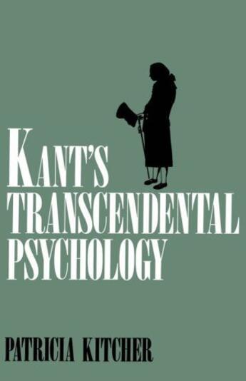 Couverture du livre « Kant's Transcendental Psychology » de Kitcher Patricia aux éditions Oxford University Press Usa