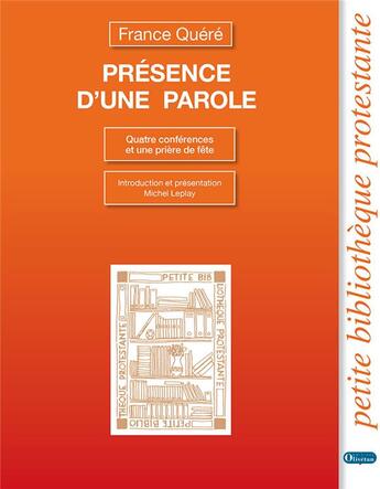 Couverture du livre « Presence d'une parole » de France Quere aux éditions Olivetan