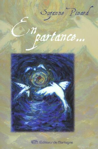 Couverture du livre « En Partance... » de Suzanne Pinard aux éditions De Mortagne