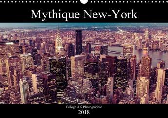 Couverture du livre « Mythique new york calendrier mural 2018 din a3 horizontal » de Ak E aux éditions Calvendo