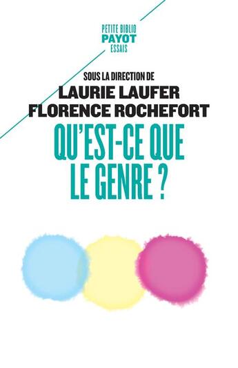 Couverture du livre « Qu'est-ce que le genre ? » de Florence Rochefort et Laurie Laufer et Collectif aux éditions Payot