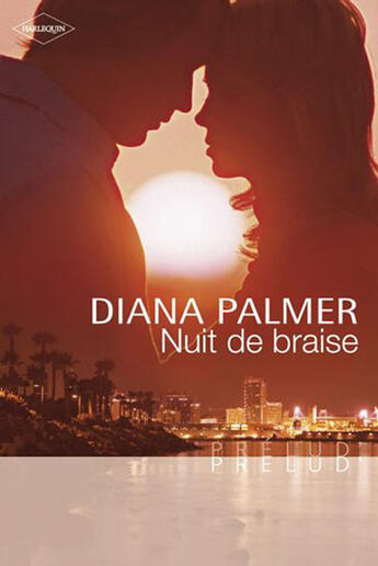 Couverture du livre « Nuit de braise » de Diana Palmer aux éditions Harlequin