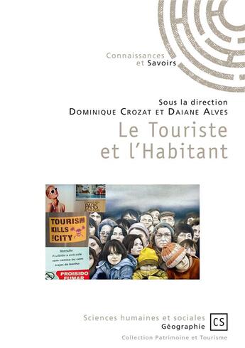 Couverture du livre « Le touriste et l'habitant » de Dominique Crozat et Daiane Alves aux éditions Connaissances Et Savoirs