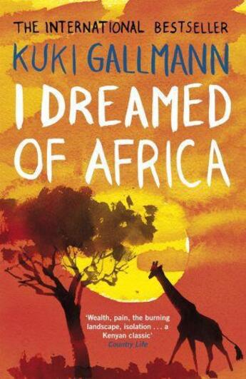 Couverture du livre « I dreamed of africa » de Kuki Gallmann aux éditions Penguin Books Uk