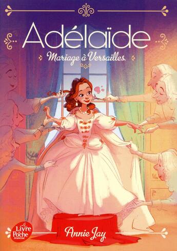 Couverture du livre « Adelaïde t.2 » de Annie Jay aux éditions Le Livre De Poche Jeunesse