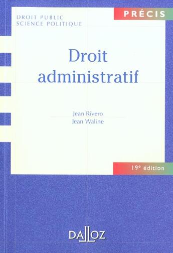 Couverture du livre « Droit Administratif ; 19e Edition » de Jean Rivero et Jean Waline aux éditions Dalloz