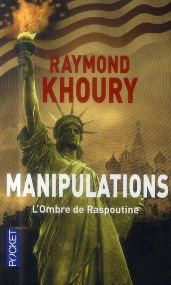 Couverture du livre « Manipulations ; l'ombre de Raspoutine » de Raymond Khoury aux éditions Pocket