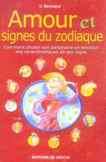 Couverture du livre « Amour et signes du zodiaque » de Bertrand aux éditions De Vecchi
