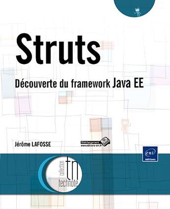Couverture du livre « Struts ; découverte du framework Java EE » de Jerome Lafosse aux éditions Eni