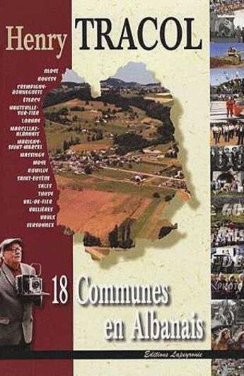 Couverture du livre « 18 communes en Albanais » de Henry Tracol aux éditions Editions De L'astronome