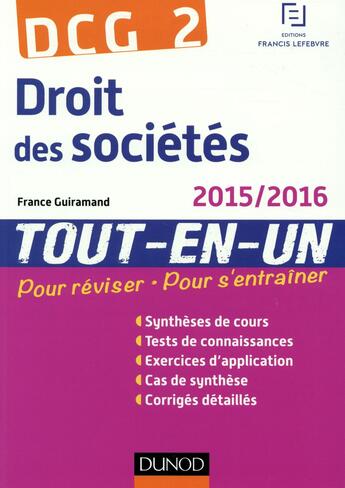 Couverture du livre « Dcg 2 ; droit des sociétés ; tout l'entraînement (8e édition) » de France Guiramand aux éditions Dunod