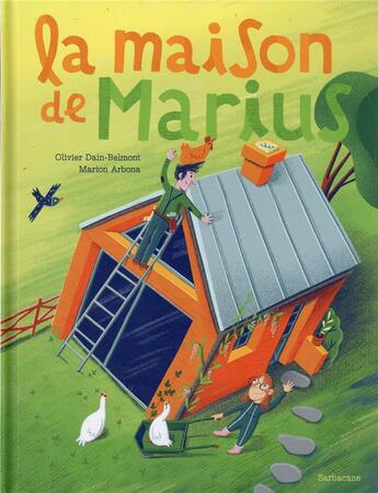 Couverture du livre « La maison de Marius » de Marion Arbona et Olivier Dain-Belmont aux éditions Sarbacane