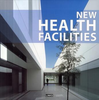 Couverture du livre « New health facilities » de Broto Carles aux éditions Links