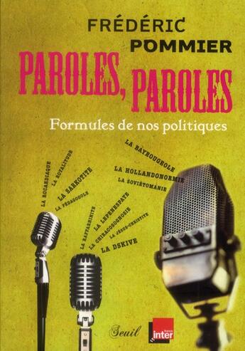 Couverture du livre « Paroles, paroles ; formules de nos politiques » de Frederic Pommier aux éditions Seuil