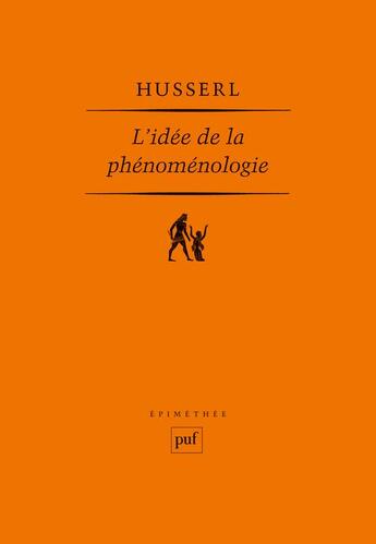 Couverture du livre « L'idee de la phenomenologie - cinq lecons » de Edmund Husserl aux éditions Puf