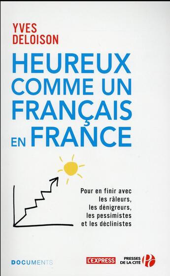 Couverture du livre « Heureux comme un Français en France » de Yves Deloison aux éditions Presses De La Cite